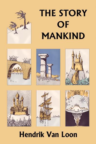 The Story of Mankind Original Edition (Yesterday's Classics)