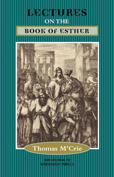 LECTURES ON THE BOOK OF ESTHER
