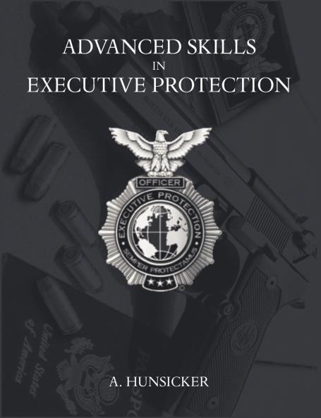 Advanced Skills in Executive Protection