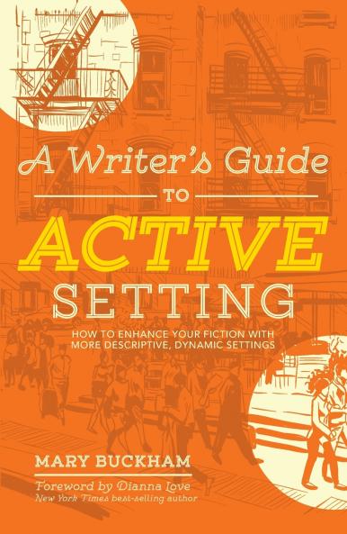 A Writer's Guide to Active Setting