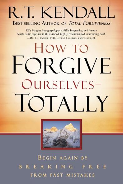 How To Forgive Ourselves Totally
