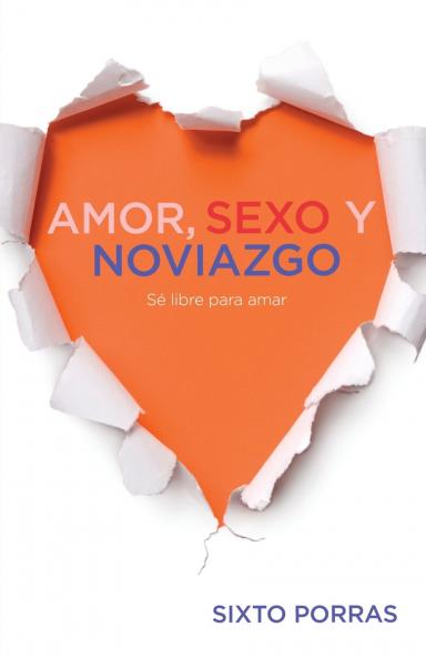 La Amor Sexo Y Noviazgo