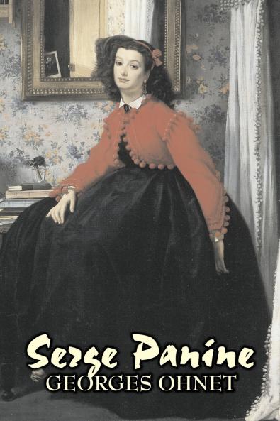 Serge Panine by Georges Ohnet Fiction Classics Literary