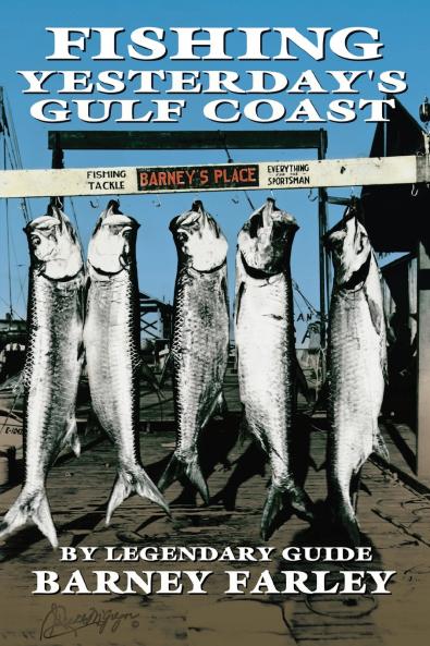 Fishing Yesterdays Gulf Coast