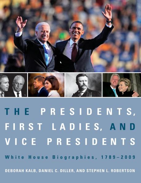 The Presidents First Ladies and Vice Presidents