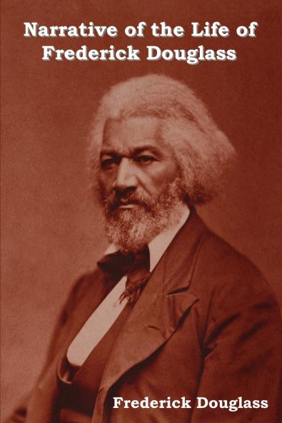 Narrative of the Life of Frederick Douglass
