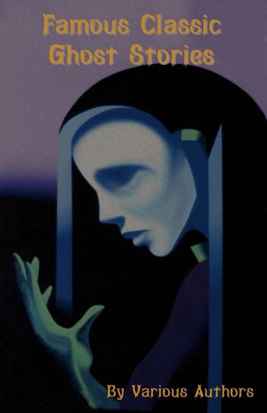 Famous Classic Ghost Stories