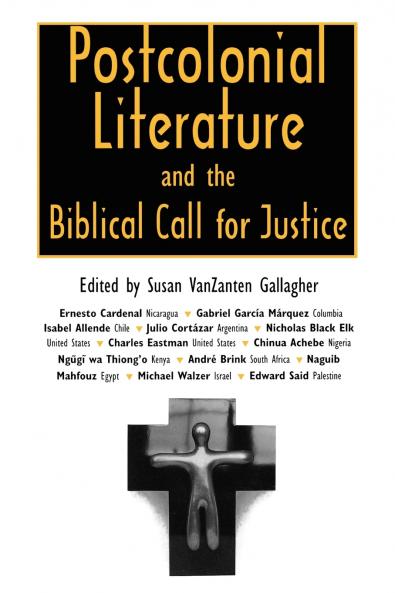 Postcolonial Literature and the Biblical Call for Justice