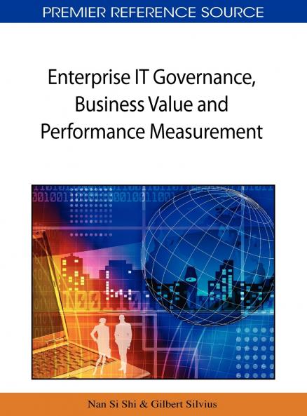 Enterprise IT Governance Business Value and Performance Measurement