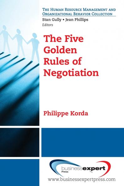 The Five Golden Rules of Negotiation