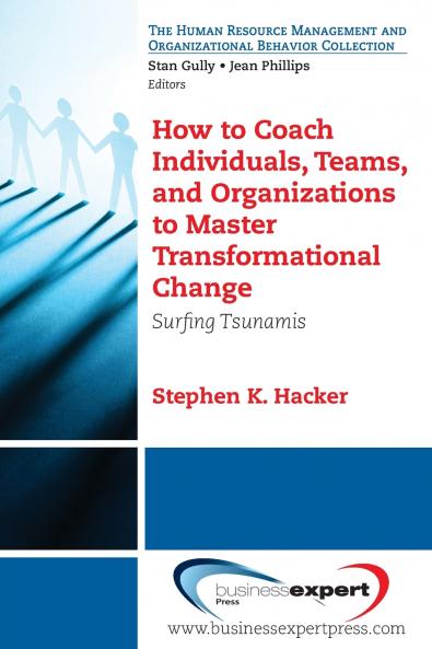 How to Coach Individuals Teams and Organizations