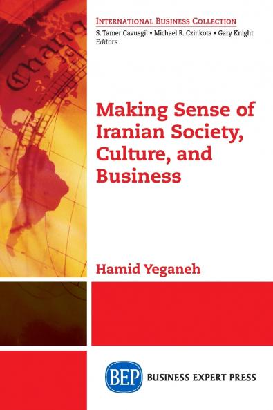 Making Sense of Iranian Society Culture and Business
