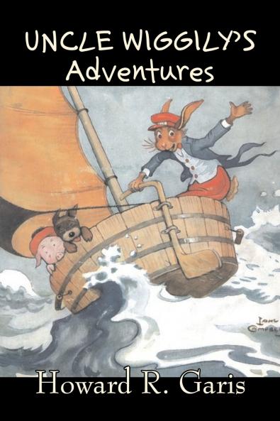 Uncle Wiggily's Adventures by Howard R. Garis Fiction Fantasy & Magic Animals