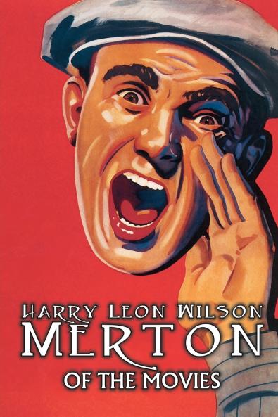 Merton of the Movies by Harry Leon Wilson Science Fiction Action & Adventure Fantasy Humorous
