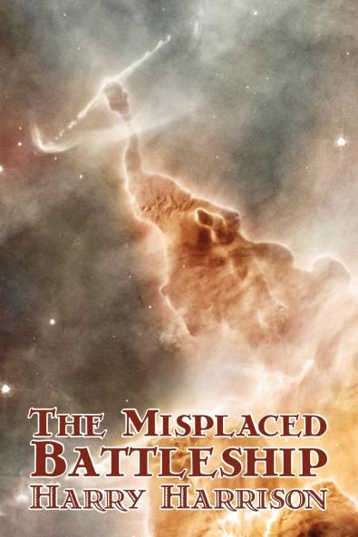 The Misplaced Battleship by Harry Harrison Science Fiction Adventure