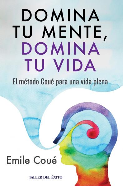 Domina tu mente domina tu vida