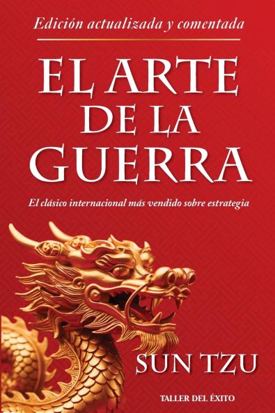 El arte de la guerra - Edición actualizada y comentada