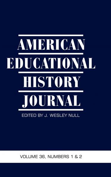 American Educational History Journal Volume 36 Number 1 & 2 2009 (Hc)