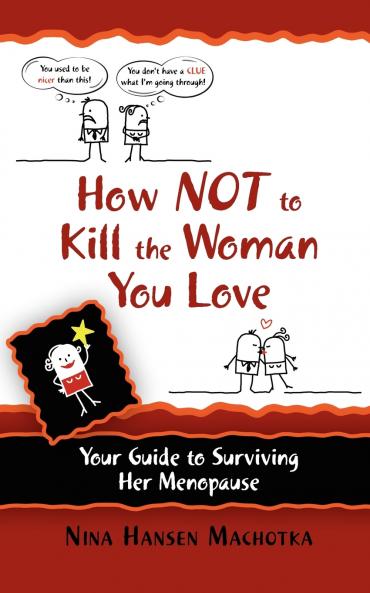 How NOT to Kill the Woman You Love