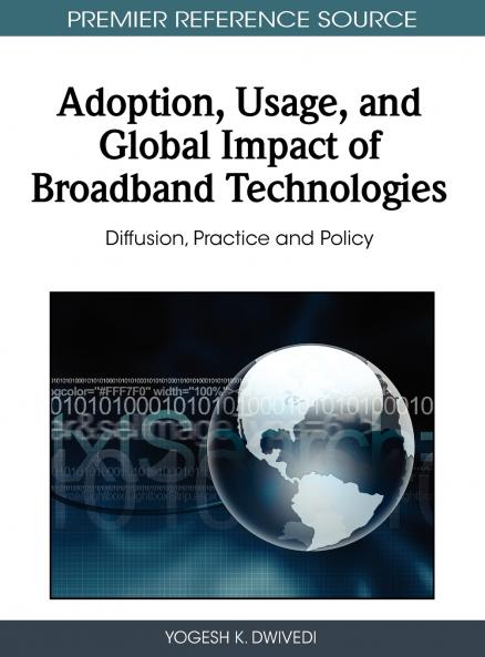 Adoption Usage and Global Impact of Broadband Technologies