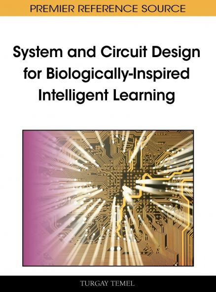 System and Circuit Design for Biologically-Inspired Intelligent Learning