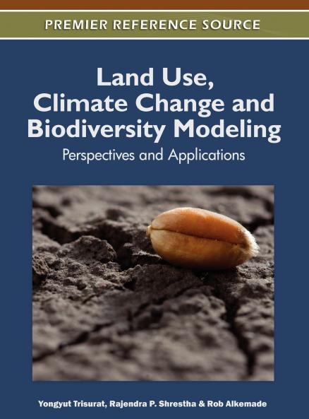 Land Use Climate Change and Biodiversity Modeling