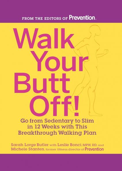 Walk Your Butt Off!