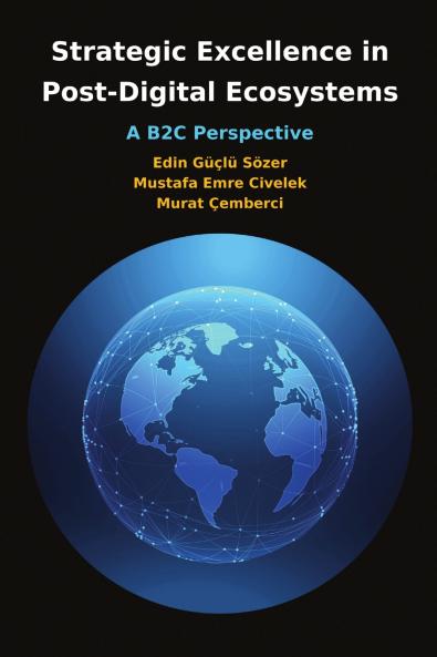 Strategic Excellence in  Post-Digital Ecosystems