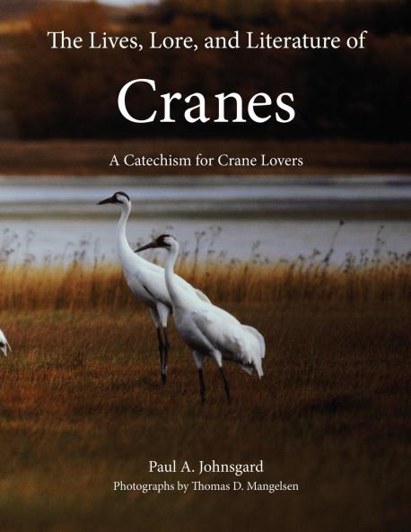 The Lives Lore and Literature of Cranes