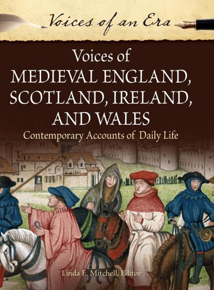 Voices of Medieval England Scotland Ireland and Wales