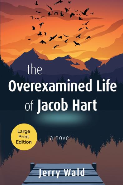 The Overexamined Life of Jacob Hart