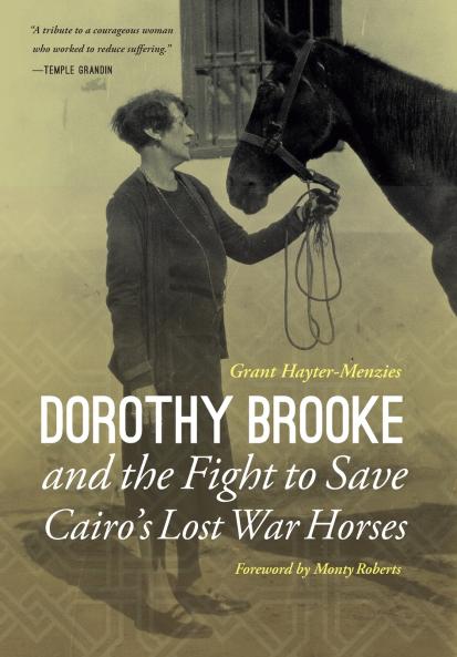 Dorothy Brooke and the Fight to Save Cairo's Lost War Horses