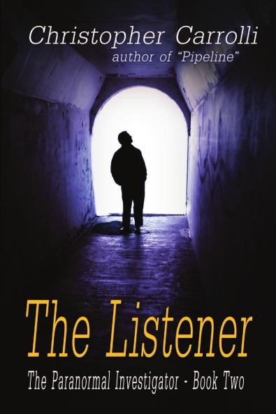 The Listener The Paranormal Investigator's Series Book 2