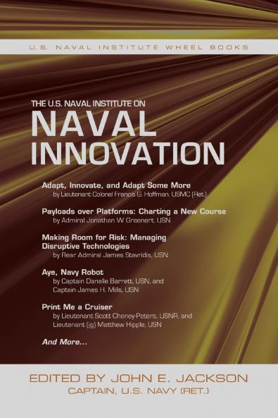 The U.S. Naval Institute on Naval Innovation