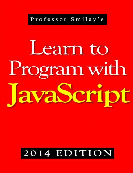 Learn to Program with JavaScript (2014 Edition)