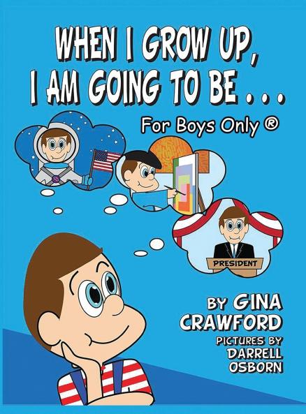 When I Grow Up I Am Going To Be . . . For Boys Only (R)