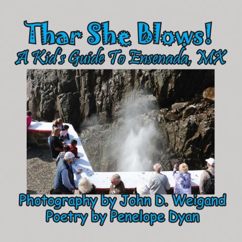 Thar She Blows!  A kid's Guide To Ensenada MX