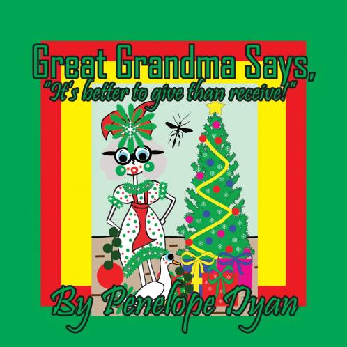 Great Grandma Says It's better to give than receive!