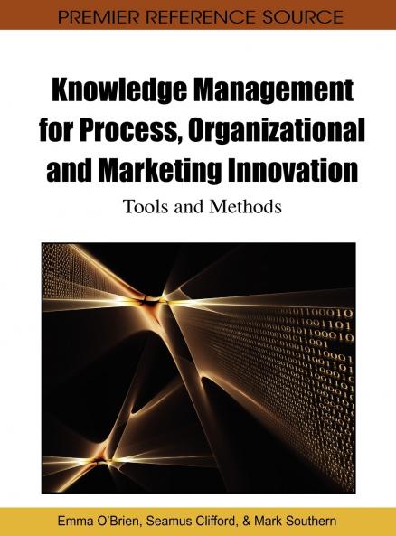 Knowledge Management for Process Organizational and Marketing Innovation