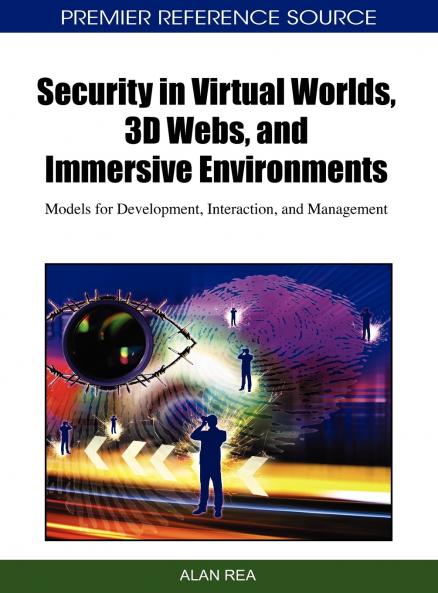 Security in Virtual Worlds 3D Webs and Immersive Environments
