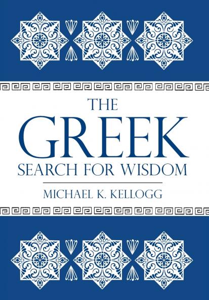 The Greek Search for Wisdom