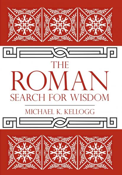 The Roman Search for Wisdom
