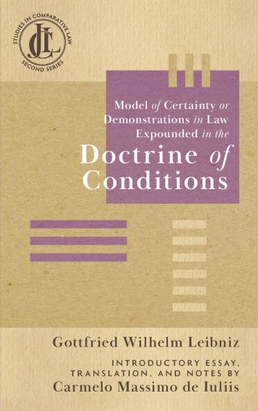 Model of Certainty or Demonstrations in Law Expounded in the Doctrine of Conditions