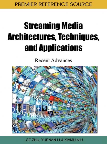 Streaming Media Architectures Techniques and Applications