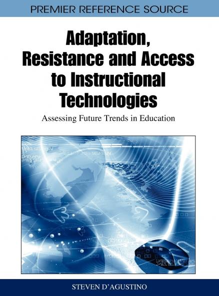 Adaptation Resistance and Access to Instructional Technologies