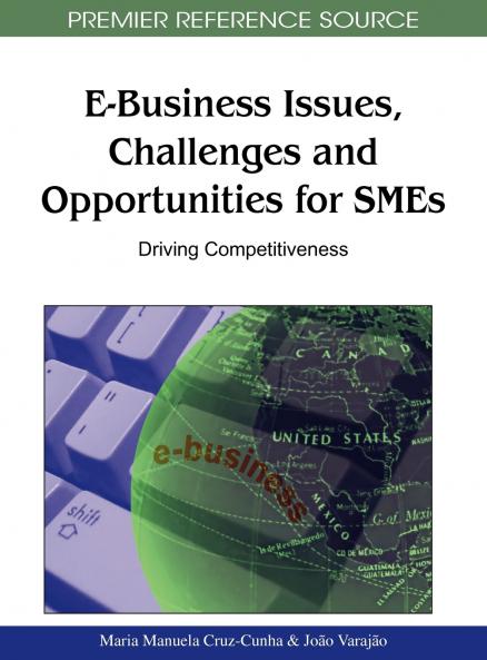 E-Business Issues Challenges and Opportunities for SMEs