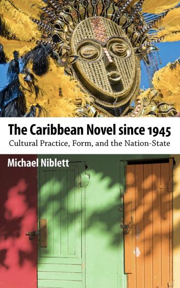 The Caribbean Novel Since 1945