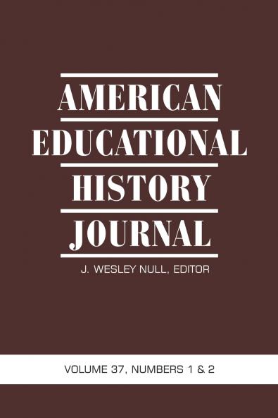 American Educational History Journal VOLUME 37 NUMBER 1 & 2 2010 (PB)