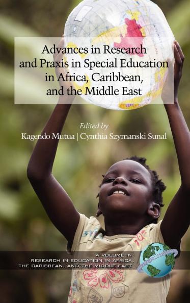 Advances in Research and Praxis in Special Education in Africa Caribbean and the Middle East (Hc)