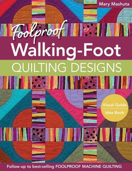 Foolproof Walking-Foot Quilting Designs Print-On-Demand-Edition